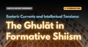 Call for Papers: Esoteric Currents and Intellectual Tensions: The Ghulāt in Formative Shiism