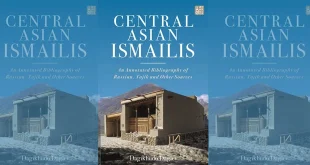 Central Asian Ismailis: An Annotated Bibliography of Russian, Tajik and Other Sources
