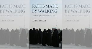 Paths Made by Walking: The Work of Howzevi Women in Iran