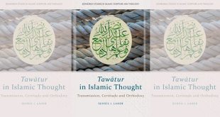 Tawātur in Islamic Thought: Transmission, Certitude and Orthodoxy