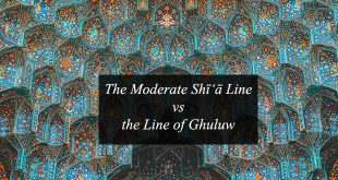 The Moderate Shīʻā Line vs, the Line of Ghuluw